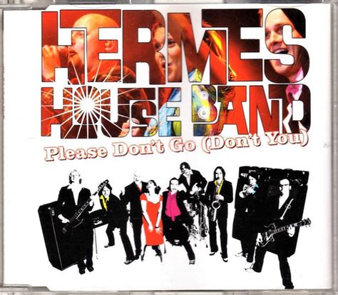 Hermes House Band – Please Don't Go (Don't You) (2008, CD